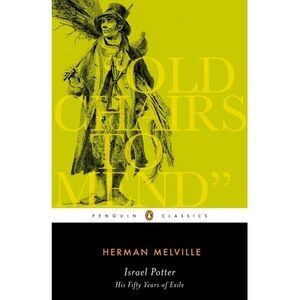 Israel Potter: His Fifty Years of Exile -- Herman Melville